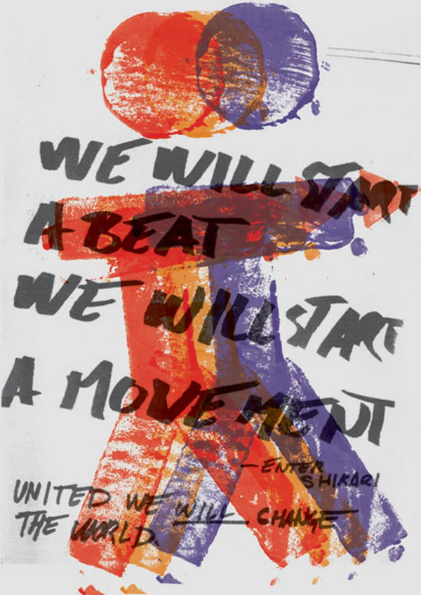 Slogan and poster content hand written with a marker. Three geometric human shapes are overlaid over the slogan.