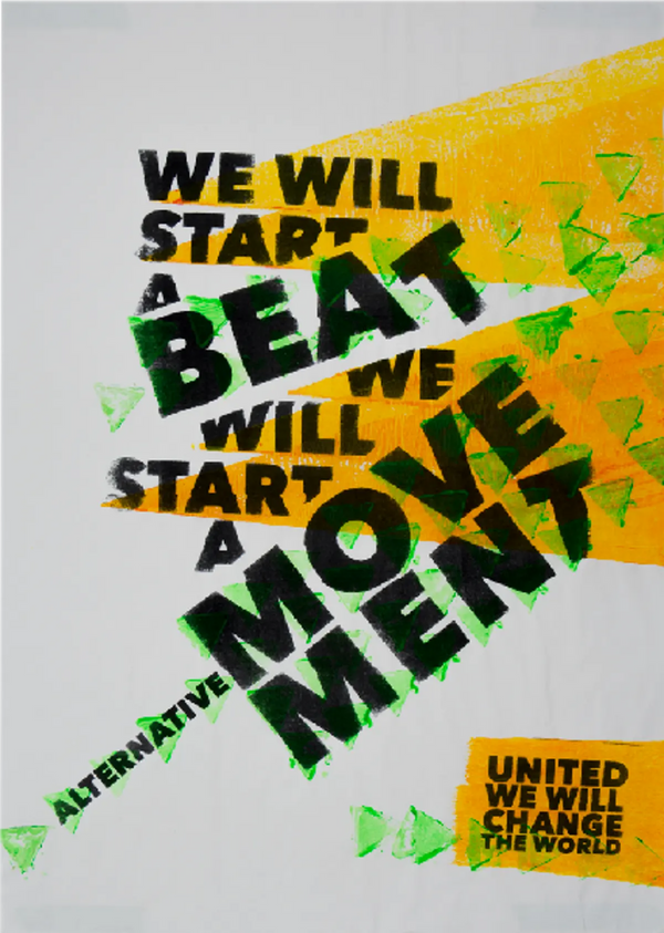 Slogan written with a sans-serif grotesque. The text has been cut off and moved around using a photocopier. Yellow and green triangles give a sense of rhythm to go along with the slogan.