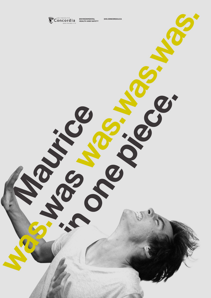 Maurice est surpris par quelque chose et ferme ses yeux pour les protéger. Le slogan de l'affiche s'incline en direction de Maurice.